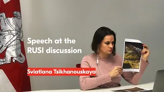 Sviatlana Tsikhanouskaya's speech at the RUSI discussion