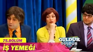 Güldür Güldür Show 75.Bölüm - İş Yemeği