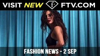 Fashion News - 2 Sep | FTV.com