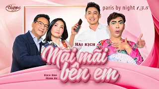 PBN135 | Hài Kịch “Mãi Mãi Bên Em” | Hồng Đào, Minh Dự, Anh Dũng, Thiện Ngô