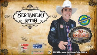 SERTANEJO RETRÔ -  DJ DJALMA  #sertanejoretro  #sertanejo