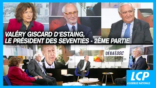 Valéry Giscard d'Estaing, le président des seventies - 2ème partie | Les débats de Débatdoc