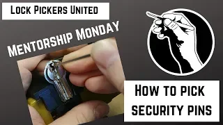 Mentorship Monday 8: How to Pick Security Pins