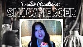 Trailer Reactions: Snowpiercer