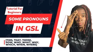 Basic Pronouns in GSL(Part 2): Tutorial for Beginners!
