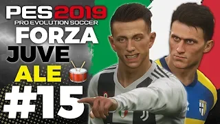 🔥Карьера за ЮВЕНТУС #15 Forza Juve Ale🥁 ✪ PES 2019 ✪