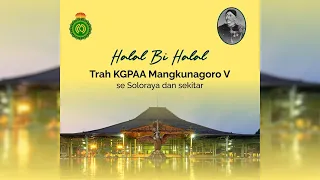 HALAL BI HALAL TRAH KGPAA MANGKUNAGORO V 2023