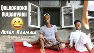 Qaladaadkii Ruwaayadii Adeer Raamaale