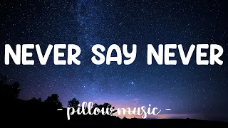 Never Say Never - Justin Bieber (Lyrics) 🎵