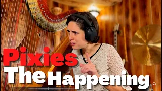 Pixies, The Happening - A Classical Musician’s First Listen and Reaction