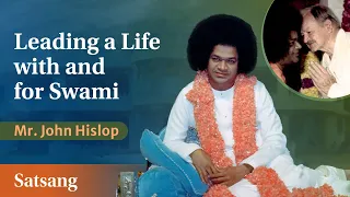 Leading a Life With & For Swami | Talk by Dr John S Hislop | Satsang from Prasanthi Nilayam