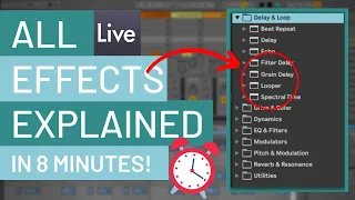 ALL Ableton Live Audio Effects EXPLAINED (in ONLY 8 Minutes) 😲