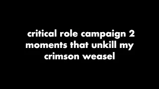 critical role campaign 2 (sorta) out of context for almost 14 minutes