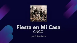 CNCO - Fiesta en Mi Casa Lyrics English and Spanish - Translation & Subtitles