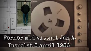 Nytt material: Första inspelade förhöret med vittnet Jan Andersson | PALMEMORDET