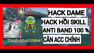 HACH PRO VIP HACK DAME HACK HỒI SKILL CAN ACC CHÍNH ANTI BAND 100 % MÙA 26