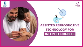 Types of Assisted Reproductive Technology(ART) - Dr.Alia Reddy of Cloudnine Hospitals|Doctors'Circle