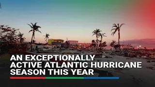 Exceptionally active Atlantic hurricane season ahead, says NOAA