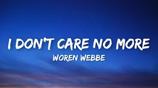 Woren Webbe - I Don’t Care No More (Lyric Video) | Stressed Out | English Sad Song