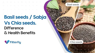 Basil Seeds / Sabja Vs Chia Seeds | Difference & Health Benefits @FitterflyWellnessDTx