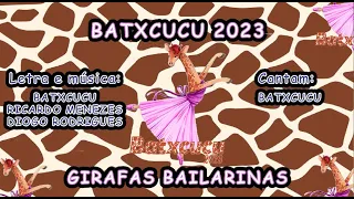 Batxcucu 2023   Girafas Bailarinas