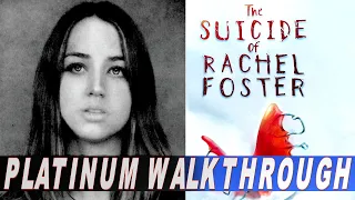 The Suicide of Rachel Foster 100% Platinum Walkthrough | Trophy & Achievement Guide