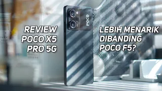 Review POCO X5 Pro | Mending Langsung Hajar!