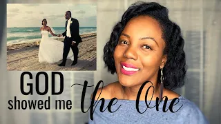 How God showed me my husband was The One | God told him that I was his wife