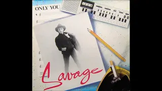 Savage - Only you.(maxi 12" version) 1984.
