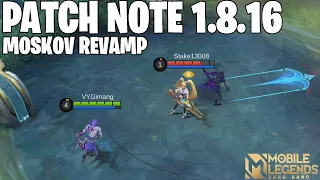 MOSKOV REVAMP, MASHA REVAMP, DYRROTH REVAMP, BRUNO NERF - PATCH NOTE 1.8.16 MOBILE LEGENDS