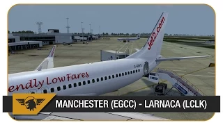[Prepar3D] PMDG NGX | Jet2.com - EXS25KX | Manchester (EGCC) - Larnaca (LCLK) | VATSIM