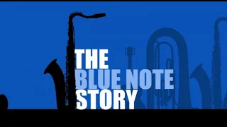 Blue Note A Story Of Modern Jazz