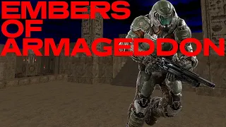 EMBERS OF ARMAGEDDON - Doom Mod Madness