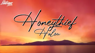 Halou - Honeythief Lyrics | Zentrumz Media