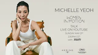 Michelle Yeoh - Women in Motion - Cannes 2023 - Live Stream