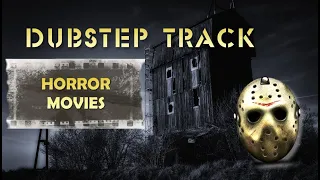 "Horror movies" - dubstep / Дабстеп трек "Фильмы ужасов"