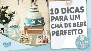 10 DICAS PARA ORGANIZAR O CHÁ DE BEBÊ PERFEITO - MACETES DE MÃE