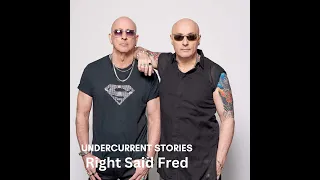 Right Said Fred: Richard and Fred Fairbrass