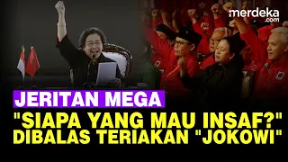 Teriakan Mega "Siapa Mau Insaf?" Kader PDIP Kompak Jawab "Jokowi"