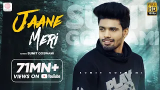 Sumit Goswami - Jaane Meri | KHATRI | Deepesh Goyal | Haryanvi Song 2020