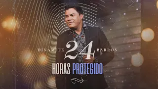 Dinamite Barros | 24 Horas Protegido (Clipe Oficial)