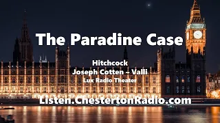 The Paradine Case - Hitchcock - Film Noir - Joseph Cotten - Valli - Lux Radio Theater