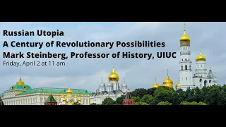 Russian Utopia with Mark Steinberg