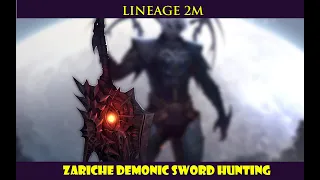 LINEAGE 2M | Zariche Demonic Sword Hunting