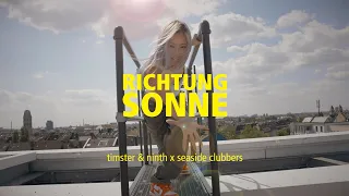 Timster & Ninth X Seaside Clubbers – Richtung Sonne (Slap House Video)