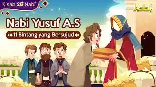 Kisah Nabi Yusuf AS - 11 Bintang yang Bersujud | Kisah Teladan Nabi | Cerita Islami | Edukasi Muslim