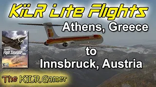 Flight Simulator 2004 || Athens (LGAV) to Innsbruck (LOWI) || Iberia MD-82 || KILR Lite Flights