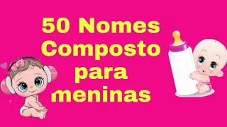 +50 nomes de meninas mais lindos