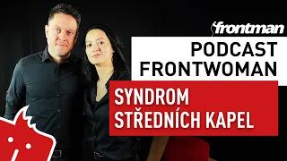 Podcast Frontwoman #1: Syndrom středních kapel // Nikola Kandoussi s Michalem „Majkláčem“ Novákem