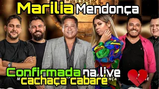 Marilia Mendonça e confirmada - na LIVE Cachaça cabaré 4 pro dia 29 de maio 💥